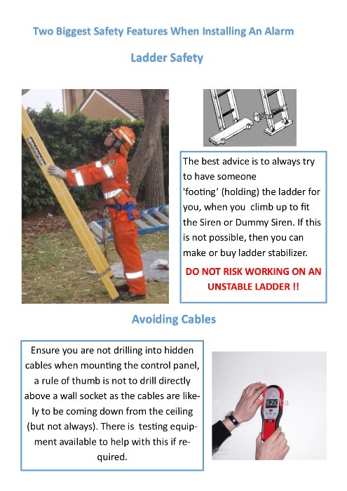 Safety to consider when installing an Alarm System.