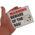 Dog Warning Window Label. 
